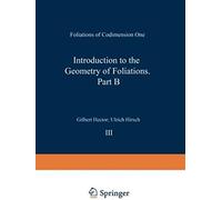 Introduction To The Geometry Of Foliations, Part B