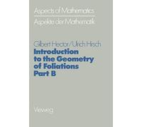 Introduction To The Geometry Of Foliations, Part B