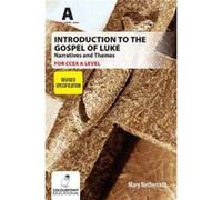 Introduction to the Gospel of Luke for CCEA A Level Narratives and Themes by Mary Nethercott Unknown (Auteur)