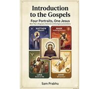 Introduction to the Gospels: Four Portraits, One Jesus