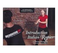 Introduction to the Italian Rapier by Devon Boorman Devon Boorman (Auteur)