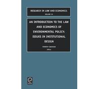 An Introduction to the Law and Economics of Environmental Policy, Research in Law and Economics