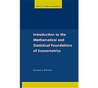Introduction to the Mathematical and Statistical Foundations of Econometrics, Themes in Modern Econometrics Herman J. Bierens (Auteur)