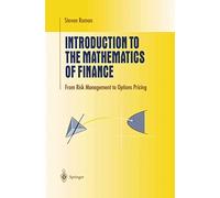 Introduction to the Mathematics of Finance: From Risk Management to Options Pricing