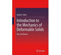 Introduction to the Mechanics of Deformable Solids: Bars and Beams