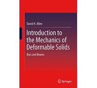 Introduction to the Mechanics of Deformable Solids: Bars and Beams