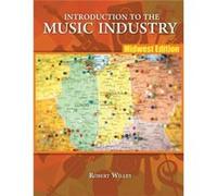 Introduction to the Music Industry Midwest Edition by Robert Willey Robert Willey (Auteur)
