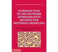 Introduction to the Network Approximation Method for Materials Modeling - [Version Originale] Leonid Berlyand, Alexander G Kolpakov, Alexei Novikov, (Auteur)