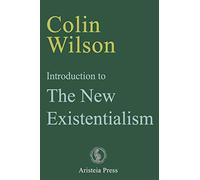 Introduction to The New Existentialism