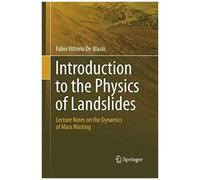 Introduction To The Physics Of Landslides