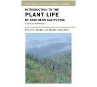 Introduction To The Plant Life Of Southern California, California Natural History Guides Philip W. Rundel, Robert Gustafson (Auteur)