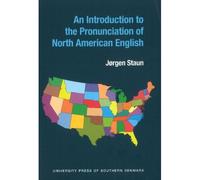 Introduction To The Pronunciation Of North American English