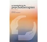Introduction to the Psychotherapies Sidney Bloch (Auteur)