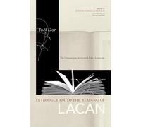 Introduction to the Reading of Lacan: The Unconscious Structured Like a Language