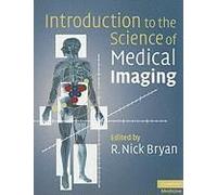 Introduction To The Science Of Medical Imaging