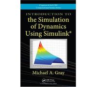 Introduction To The Simulation Of Dynamics Using Simulink