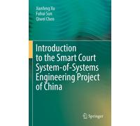 Introduction To The Smart Court System-Of-Systems Engineering Project Of China