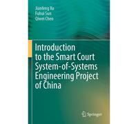 Introduction To The Smart Court System-Of-Systems Engineering Project Of China