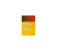 Introduction To The Statistics Of Poisson Processes And Applications