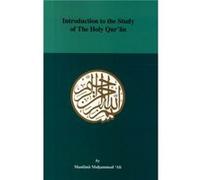 Introduction to the Study of the Holy Quaran by M. Ali M.M. Ali (Auteur)