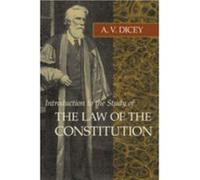 Introduction to the Study of the Law of the Constitution - [Version Originale] Albert V Dicey, Roger E Michener (Auteur)