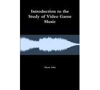 Introduction To The Study Of Video Game Music