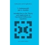 Introduction To The Theory And Applications Of Functional Differential Equations