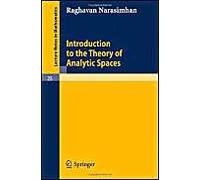 Introduction To The Theory Of Analytic Spaces