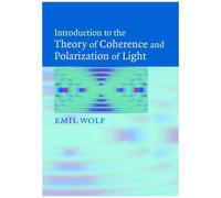 Introduction To The Theory Of Coherence And Polarization Of Light