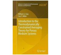 Introduction To The Thermodynamically Constrained Averaging Theory For Porous Medium Systems