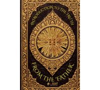 Introduction to the Truth From the 'FATHER': Empyrean-El Elyon