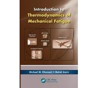 Introduction To Thermodynamics Of Mechanical Fatigue
