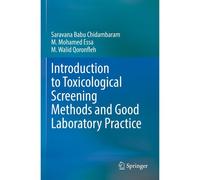Introduction To Toxicological Screening Methods And Good Laboratory Practice