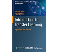 Introduction to Transfer Learning: Algorithms and Practice