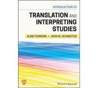 Introduction to Translation and Interpreting Studies Introduction to Translation and Interpreting Studies (Auteur)
