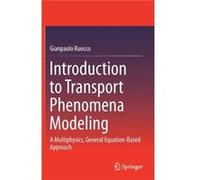 Introduction To Transport Phenomena Gianpaolo Ruocco, (Auteur)