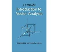Introduction to Vector Analysis J. C. Tallack (Auteur)