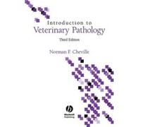 Introduction to Veterinary Pathology by Cheville & Norman F. Professor Emeritus & Iowa State University & USA Norman F. Cheville (Auteur)