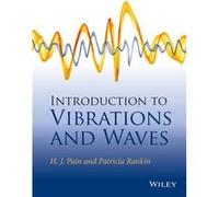 Introduction to Vibrations and Waves by Rankin & Patricia Department of Physics & University of Colorado Boulder & USA Inconnu (Auteur)