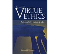 Introduction to Virtue Ethics by Raymond J. Devettere Raymond J. Devettere (Auteur)