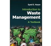 Introduction to Waste Management by Hasan & Syed E. University of MissouriKansas City & Kansas City & Missouri & USA Hasan Syed E. University of MissouriKansas City Kansas City Missouri USA (Auteur)