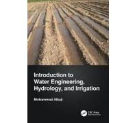 Introduction To Water Engineering, Hydrology, And Irrigation