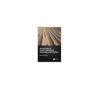 Introduction To Water Engineering, Hydrology, And Irrigation