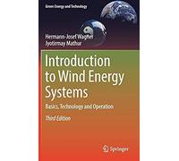 Introduction To Wind Energy Systems : Basics, Technology And Operation