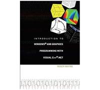 Introduction To Windows And Graphics Programming With Visual C++ .Net