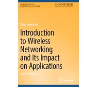 Introduction to Wireless Networking and Its Impact on Applications
