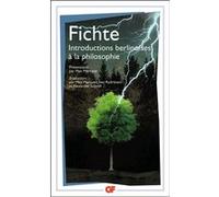 Johann Gottlieb Fichte – Introductions berlinoises à la philosophie – Flammarion