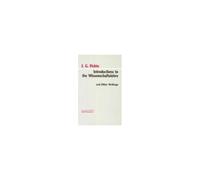 Introductions To The Wissenschaftslehre And Other Writings (1797-1800)