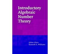 Introductory Algebraic Number Theory