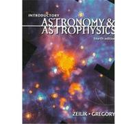 Introductory Astronomy & Astrophysics, Saunders Golden Sunburst Series Michael Zeilik, Stephen A Gregory (Auteur)